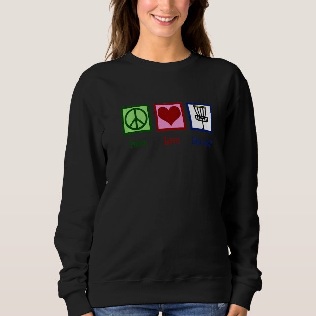 Sudadera Disk Golf Peace Love Disk Golfing (Anverso)