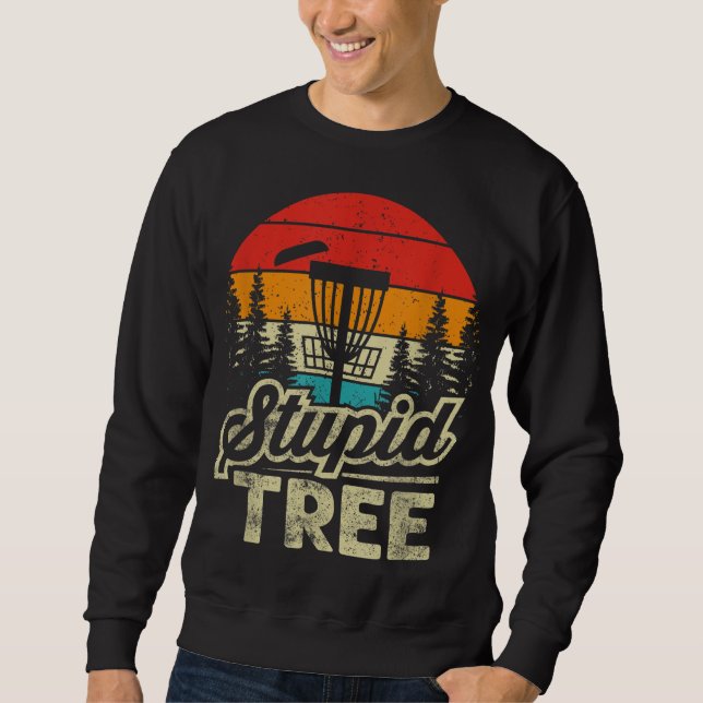 Sudadera Disk Golf Stupid Tree Disc Golf (Anverso)