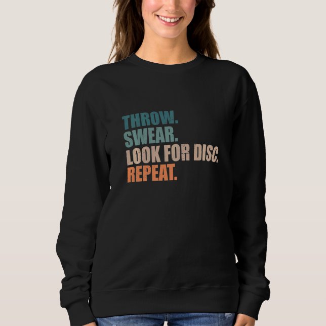 Sudadera Disk Golf Throw Swear Look For Disk Repeat (Anverso)