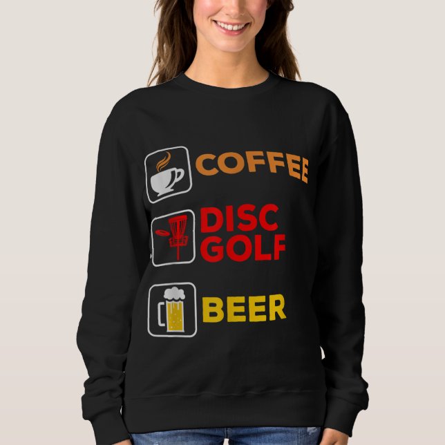 Sudadera Disk Golfing Coffee Disk Golf Beer (Anverso)