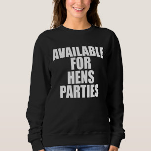 Sudadera Disponible Para Hens Fiestas Fiesta De Humor Para