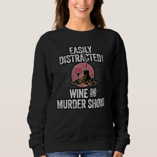 Sudadera Distracción fácil por espectáculos de vino y asesi