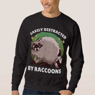 Sudadera Distracción fácil por los mapaches con un mapache