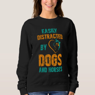 Sudadera Distracción fácil por perros y caballos