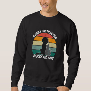 Sudadera Distracción Fácil Por Perros Y Gatos Perro Y Gato