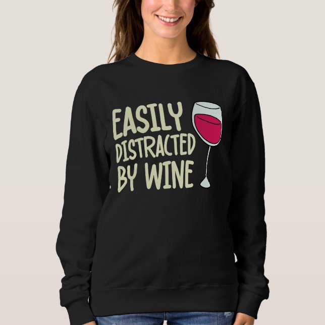 Sudadera Distracted By Wine Drinking  Drinker Sayings Graph (Anverso)