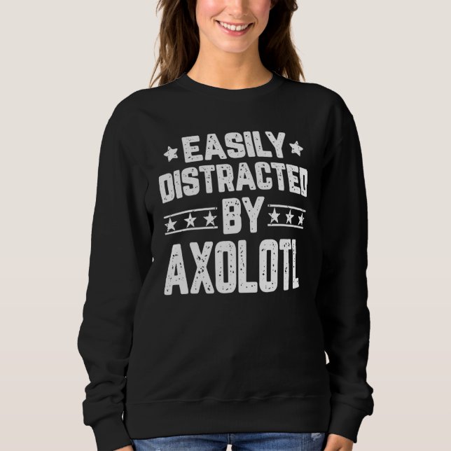Sudadera Distraído Fácilmente Por Axolotl Axolotl Amphibian (Anverso)