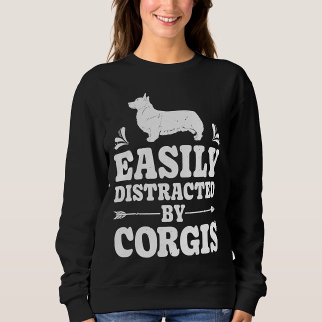 Sudadera Distraído Fácilmente Por Corgis Funny Corgi Dog (Anverso)