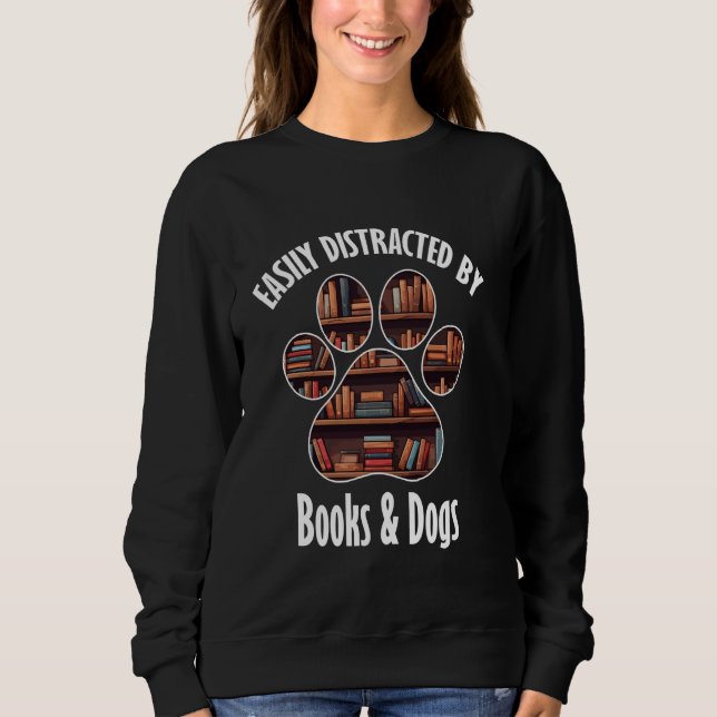 Sudadera Distraído Fácilmente Por Libros Y Perros Gracioso  (Anverso)