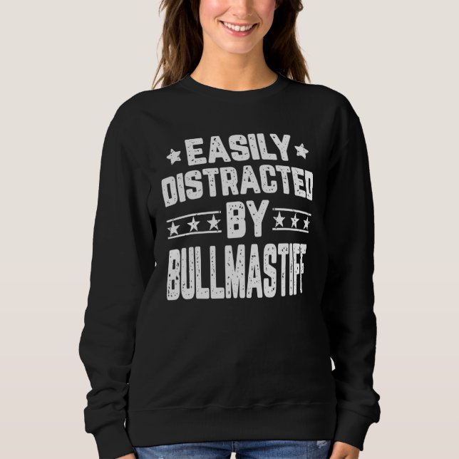 Sudadera Distraído Fácilmente Por Perro Bullmastiff (Anverso)