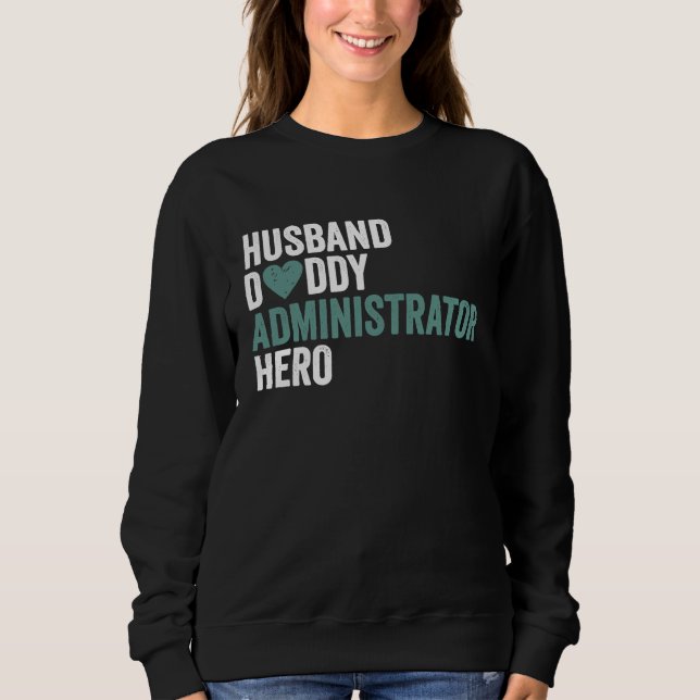 Sudadera Distressed Administrator  Husband Daddy Administra (Anverso)