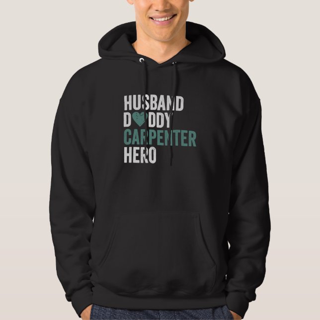 Sudadera Distressed Carpenter  Husband Daddy Carpenter Hero (Anverso)