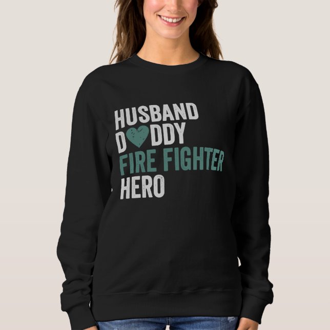 Sudadera Distressed Fire Fighter  Husband Daddy Fire Fighte (Anverso)