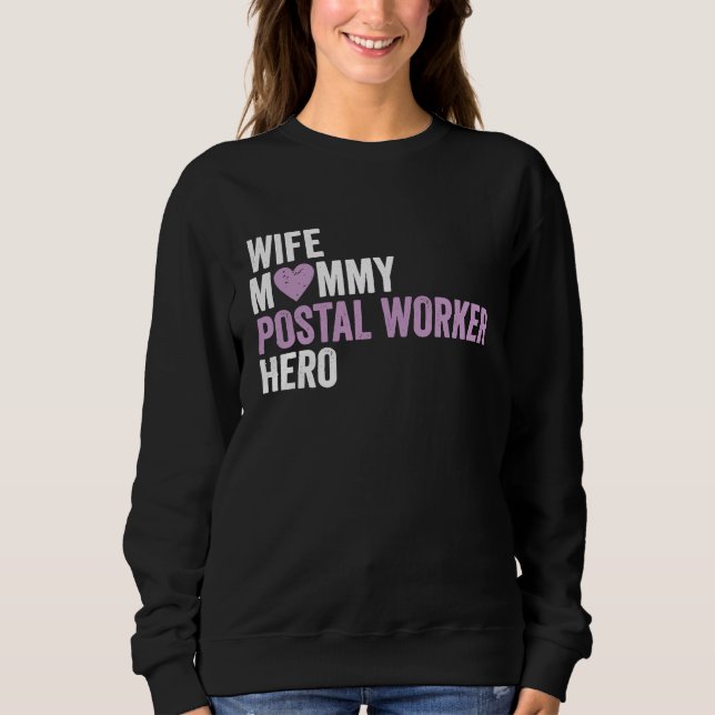Sudadera Distressed Postal Worker  Wife Mommy Postal Worker (Anverso)