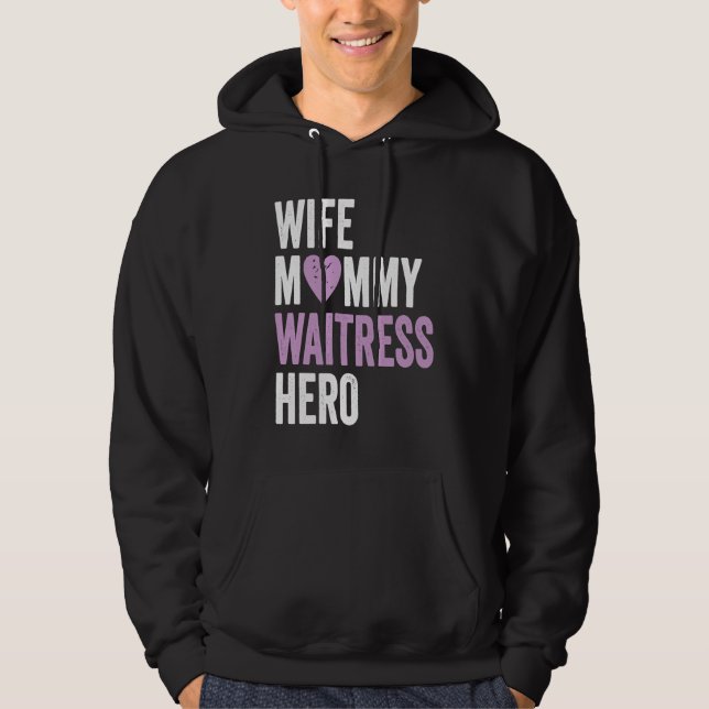 Sudadera Distressed Waitress  Wife Mommy Waitress Hero (Anverso)