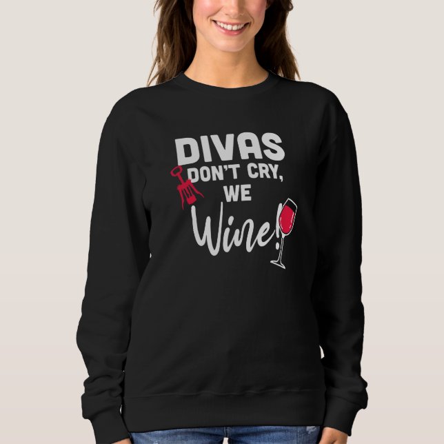 Sudadera Divas no lloran vino (Anverso)