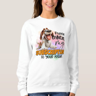 Sudadera Diversión cancelar suscripción palabra arte perro