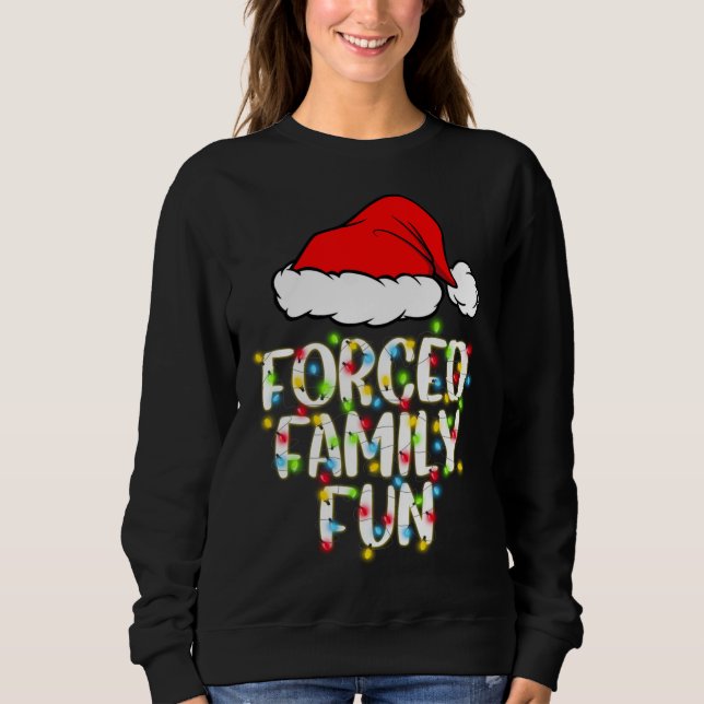 Sudadera Diversión familiar forzada Navidades sarcásticos r (Anverso)