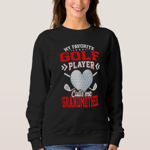 Sudadera Diversión, mi jugador favorito de golf me llama ab