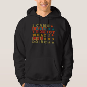 Sudadera Diversión senior Vine y vi que olvidaba lo que est