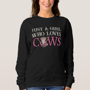 Sudadera Diversión, sólo un CHICA que ama a Vaquera Occiden