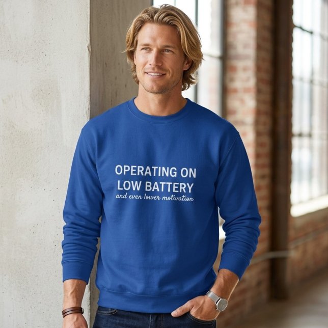 Sudadera divertida con batería baja Humor sarcásti (Subido por el creador)