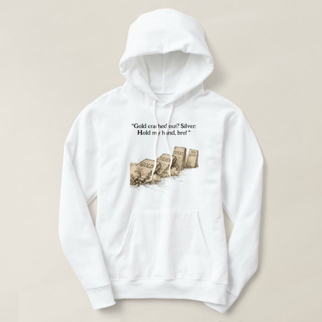 Sudadera divertida de inversión en oro vs plata (Diseño del anverso)