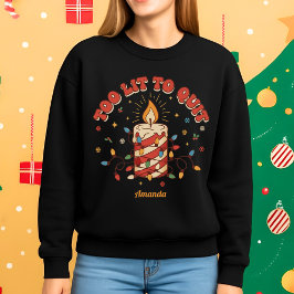 Sudadera divertida de Navidad Too Lit to Quit