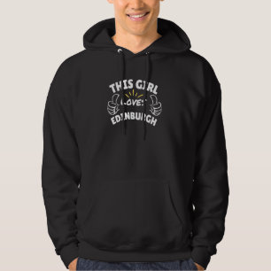 Sudadera Divertida Gráfica Esta Chica Ama Edimburgo