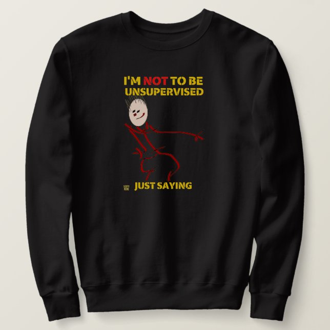 sudadera divertida "INSUPERVISADA" (Anverso del diseño)