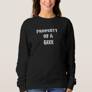 Sudadera Divertida Propiedad Gráfica De Un Geek