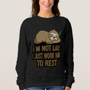 Sudadera Divertida Sloth Stitcker No soy perezosa Sólo trab