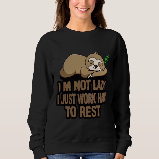 Sudadera Divertida Sloth Stitcker No soy perezosa Sólo trab (Anverso)