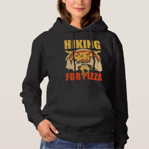 Sudadera Divertidas caminatas Y Pizza Sayings