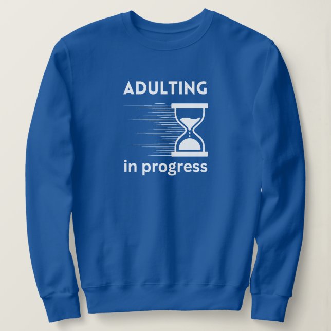 Sudadera Divertido Adulto 18th Birthday Gift idea Adulting  (Anverso del diseño)
