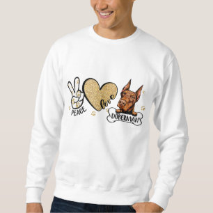 Sudadera Divertido amor por la paz Doberman Perro Lover
