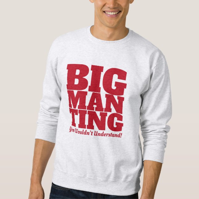 Sudadera Divertido - Big Man Ting en texto ROJO (Anverso)