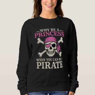 Sudadera Divertido Chica Por Qué Ser Una Princesa Cuando Pu