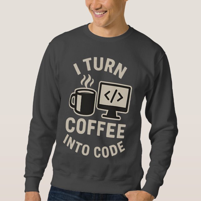 Sudadera Divertido Convierto Café En Código (Anverso)