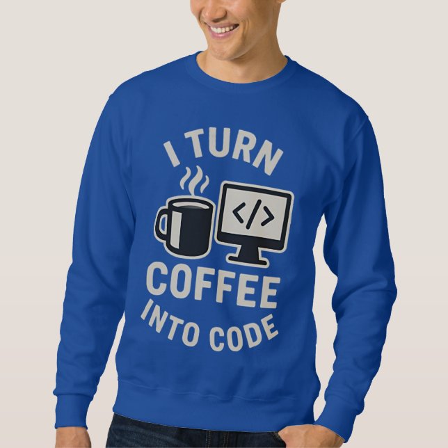Sudadera Divertido Convierto Café En Código (Anverso)