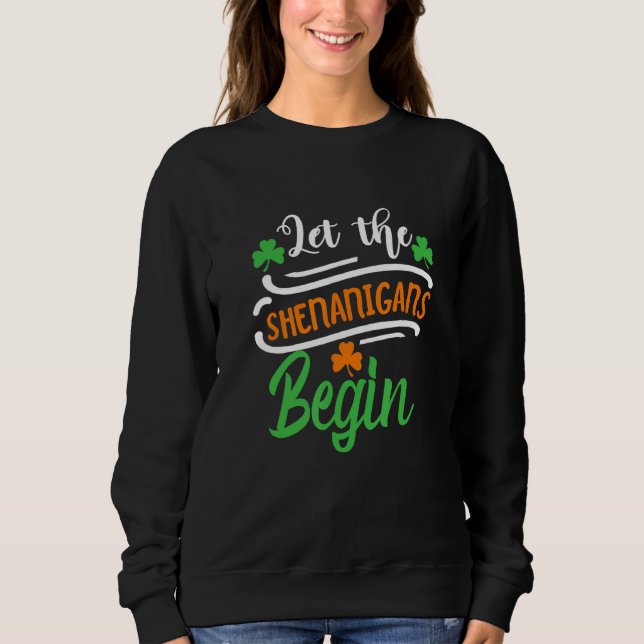 Sudadera Divertido Día De San Patrón Que Los Shenanigans Em (Anverso)