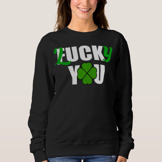 Sudadera Divertido Día Irlandés St Patrick S (Anverso)