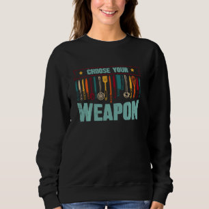 Sudadera Divertido Elija Su Arma Para Cocinar O Cocinar.