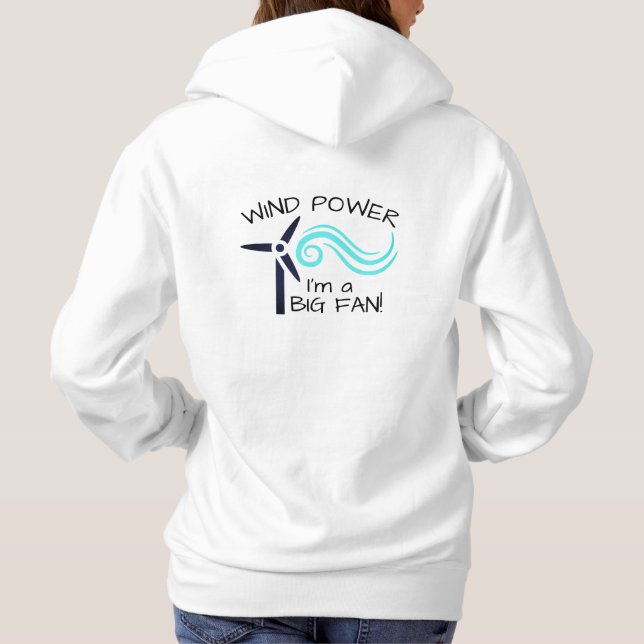 Sudadera Divertido "Energía Eólica. Soy un gran fanático" y (Reverso)