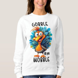 Sudadera Divertido guiño hasta que tambaleas