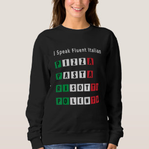Sudadera Divertido hablo de comida italiana, pizza, pasta r