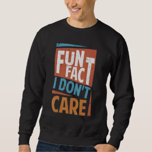Sudadera Divertido hecho, no me importan los Chistes de ofi