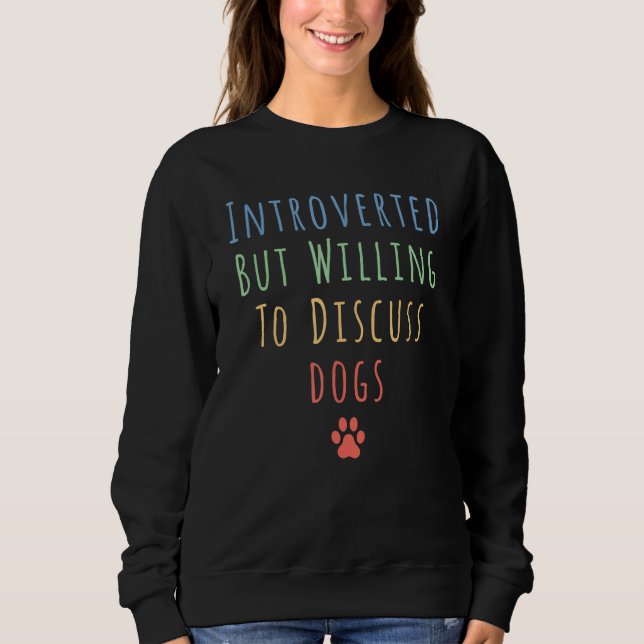 Sudadera Divertido Introvertido Pero Dispuesto A Discutir A (Anverso)