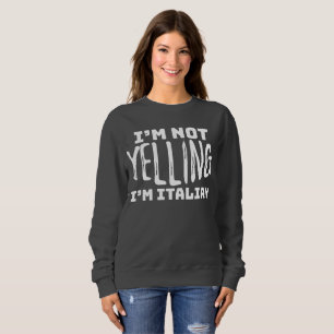 Sudadera Divertido Italia No gritar Soy Chiste italiano
