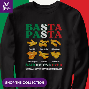 Sudadera Divertido italiano BASTA PASTA dijo nunca a nadie